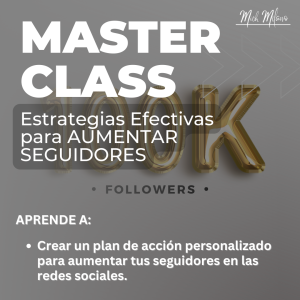 MasterClass Estrategias Efectivas para AUMENTAR SEGUIDORES